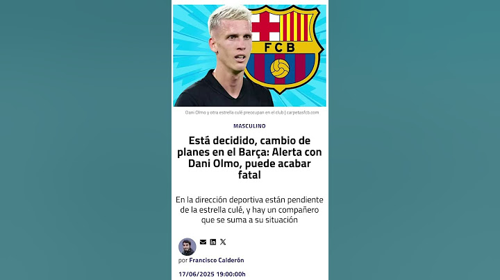 Está decidido, cambio de planes en el Barça: Alerta con Dani Olmo, puede acabar fatal#fcbarcelona