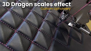 3D Dragon scales effect  Custom Upholstery