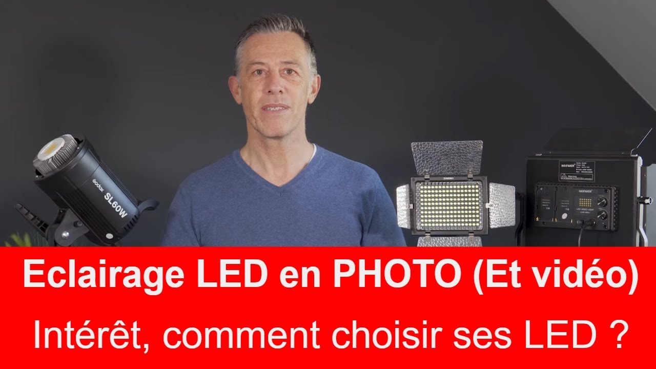 Eclairage LED en PHOTO (et vidéo) : intérêt, comment choisir ses LED 