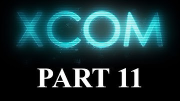 XCOM Long War Part 11