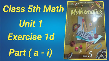 Class 5 Math Unit 1 Ex 1d Part (a-i) | Class 5th Math Ex 1d part (a-i)  #maths #math #mathematics