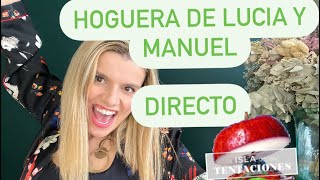 Hoguera de  Lucia y Manuel - La isla de las tentaciones