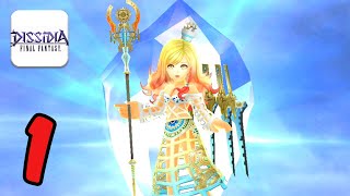 Dissidia Final Fantasy: Opera Omnia - Gameplay Walkthrough Part 1 - iOS Android