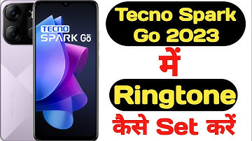 How to set ringtone in Tecno Spark Go 2023 || Tecno Spark Go 2023 me ringtone kaise set kare ||