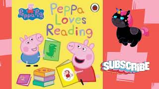 peppa loves reading, readaloud , kids english stories , bedtime for kids