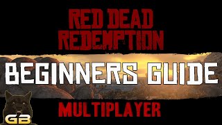 Red Dead Redemption Multiplayer Beginners Guide