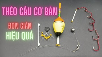 Cách buộc thẻo câu nhiều lưỡi | Hướng dẫn buộc nhiều lưỡi câu cá trên một dây trục đúng hiệu quả