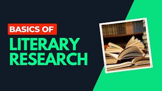 Basics Of Literary Research