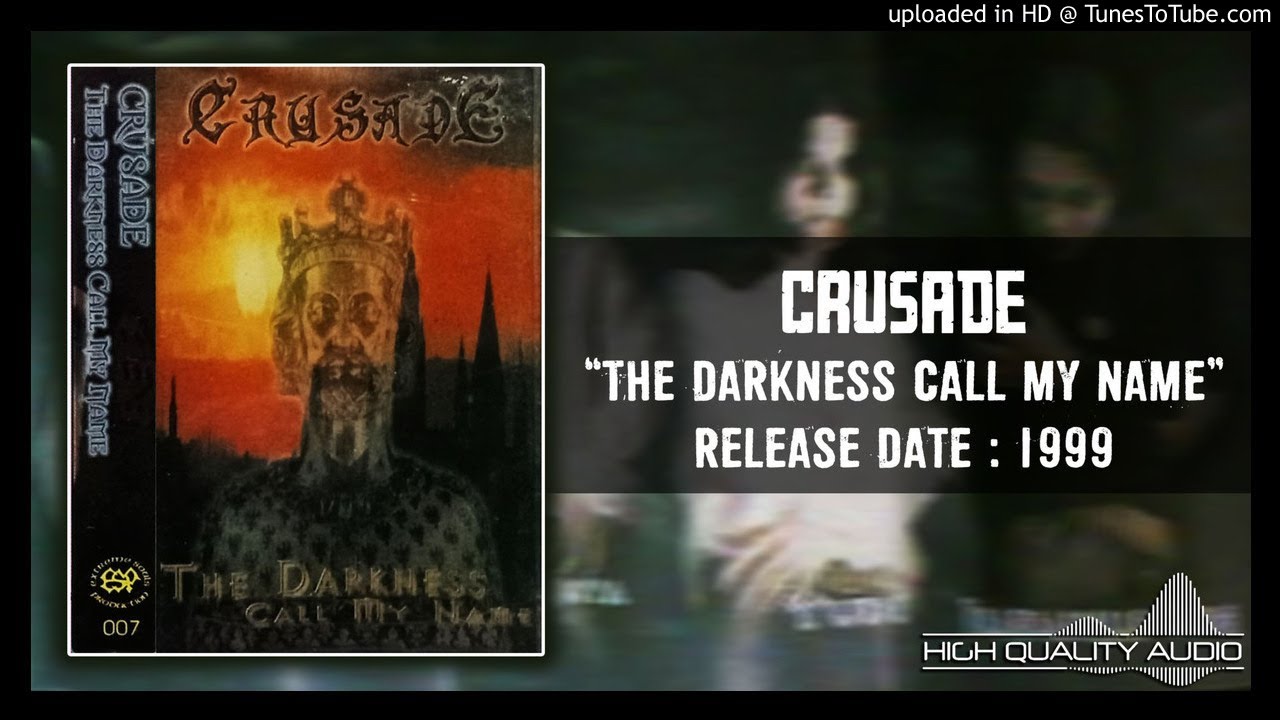 Crusade ‎– The Darkness Call My Name 1999 (Full Album)