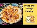 Delicious Mango bread pudding- Just spare 15 minutes at home