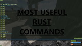 RUST MOST USEFUL COMMANDS/BINDS