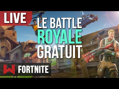 LIVE : ON TESTE FORTNITE BATTLE ROYALE - LIVE : ON TESTE FORTNITE BATTLE ROYALE