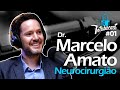 Como é a vida de um neurocirurgião (Dr. Marcelo Amato) | Intubacast #020