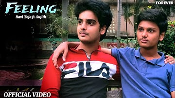 Feeling ft. Sujith (Official Video) | Forever | Ravi Teja | Sandeep