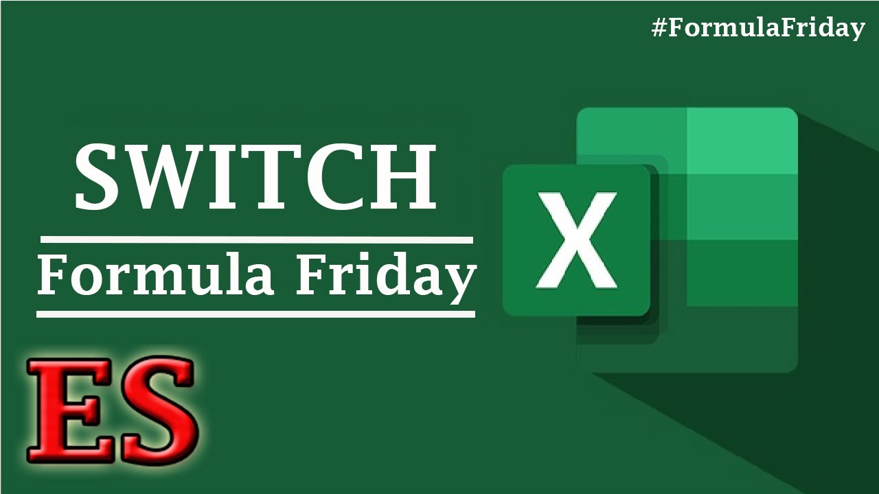 FormulaFriday How to use Switch function in excel Office 365