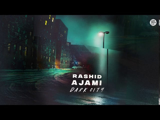 Rashid Ajami - Dark City