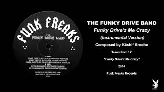 The Funky Drive Band - Funky Drive'z Me Crazy (Instrumental Version) 2014 HQ