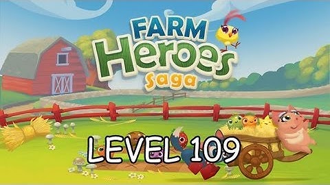 Farm Heroes Saga level 109