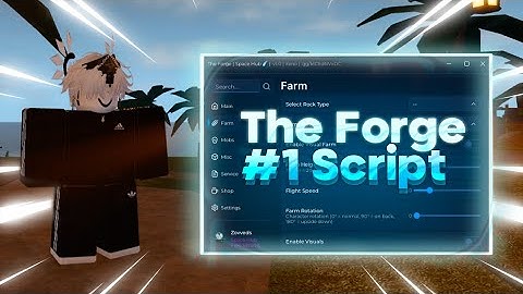 The Forge SCRIPT Hack Gui with Instant Forge, Auto Farm, Kill Aura & Auto Ore + NO BAN! *NO KEY*