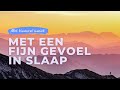 Met een fijn gevoel in slaap | Geleide slaapmeditatie om spanning los te laten en heerlijk te slapen