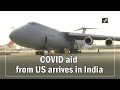 COVID aid from US arrives in India