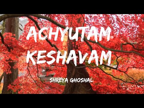Shreya Ghoshal  Achyutam Keshavam  Best Krishna Bhajan