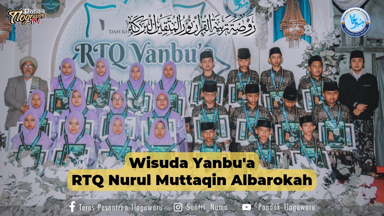 Wisuda Yanbu'a RTQ Nurul Muttaqin Albarokah || Pondok Tlogowaru