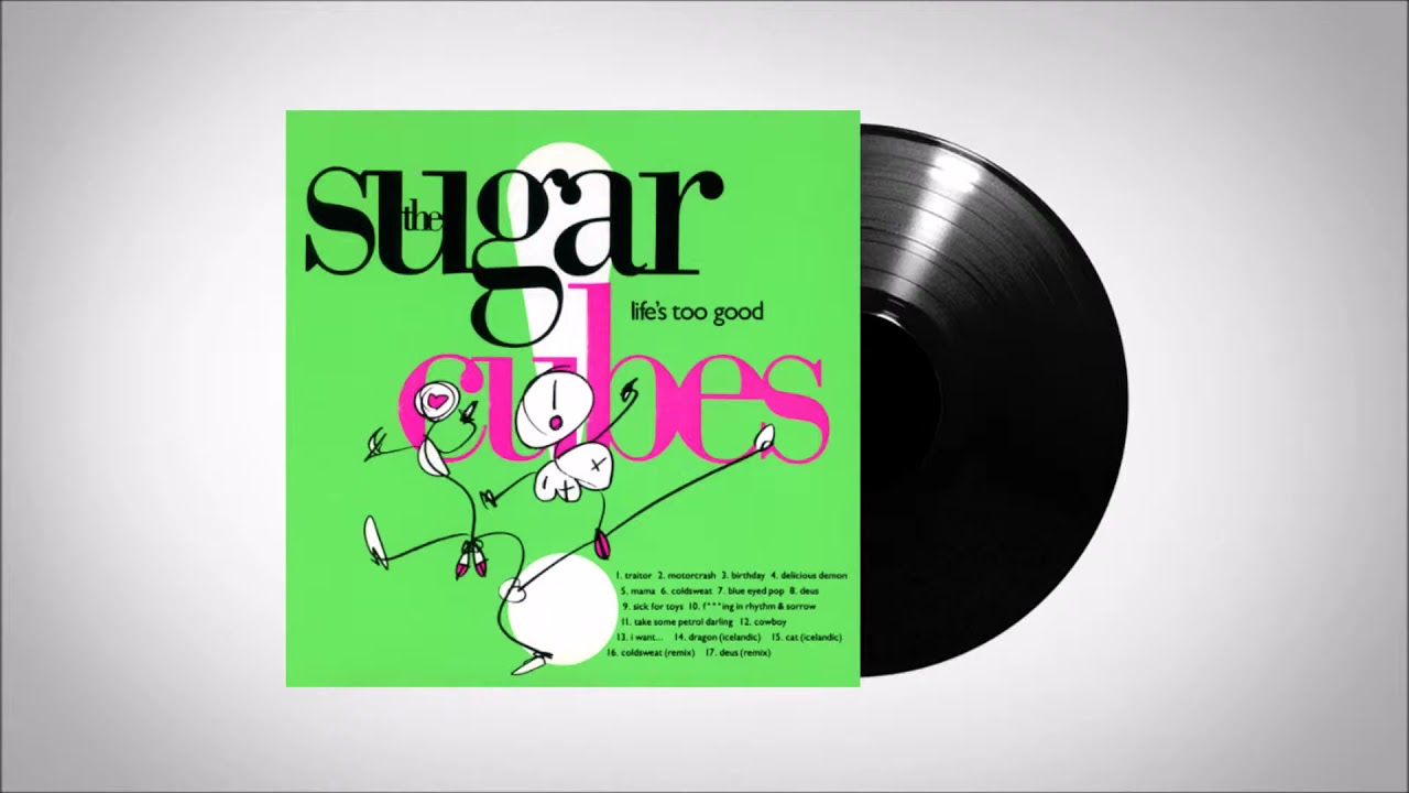 the sugarcubes : delicious demon (organic prankster) - life's too good (1988)