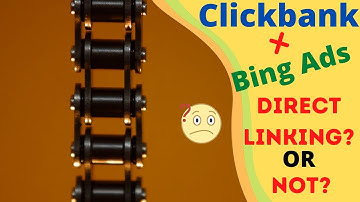 Bing Ads Clickbank - Direct Linking, Landing Page, Email...Which Should I Do?