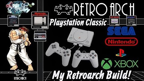 My Retroarch Build on the Playstation Classic!!!