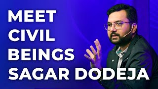 Meet Civil Beings Sagar Dodeja | Episode 58