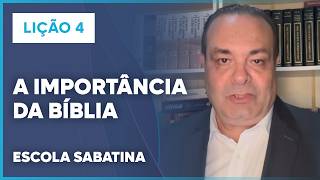 LIÇÃO 4 ESCOLA SABATINA 2026 | A Importância da Bíblia