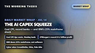 Markets July 14: The AI Capex Squeeze — Cool CPI, Record Banks, and IBM's 25% Mainframe Shock 