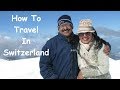 How To Buy Swiss Travel Pass | All Details You Need To Know | In Hindi | Desi Couple On The Go