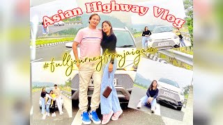 Asian Highway Vlog | full journey from Jaigaon | Indo-Bhutan Border | Jaigaon | MHVlog #familytime