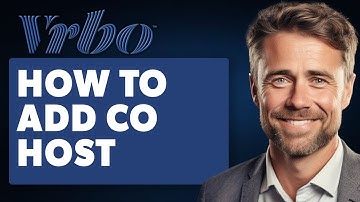How to Add Co Host on VRBO (Full 2025 Guide)
