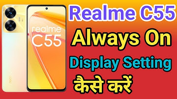 Realme C55 Always On Display Setting | How To Always On Display In Realme C55