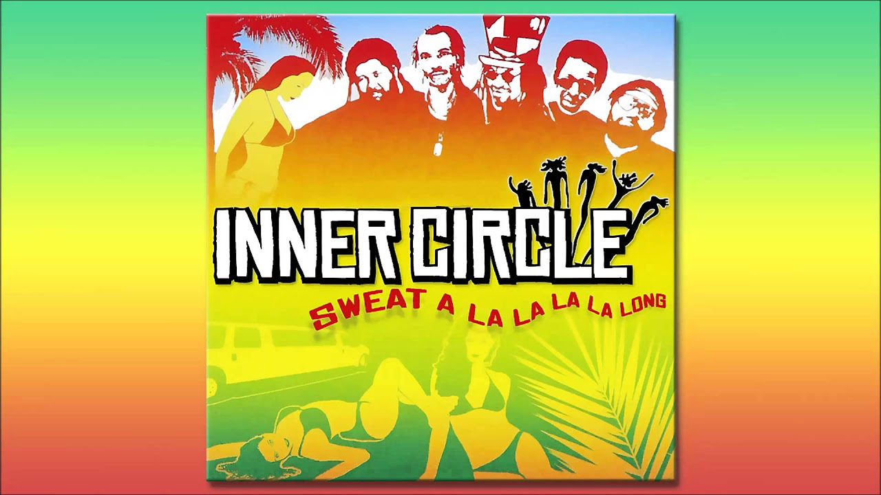 洋楽 INNER CIRCLE / SWEAT A LA LA LA LA LONG Inner Circle - Sweat (A la la la la long) - YouTube