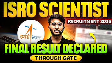 ISRO Scientist Recruitment Through Gate | Final Result Declared | Total Selection?