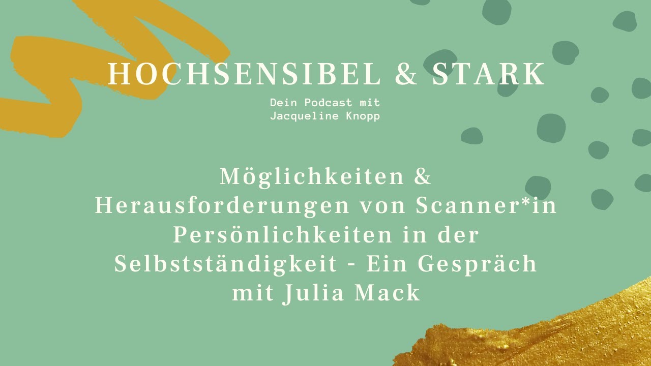 Scanner Persönlichkeit Beruf, Selbstständigkeit - Möglichkeiten & Herausforderungen als Scanner*in