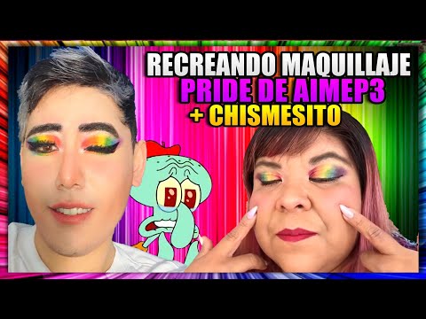 ¿Dónde andaba? - Recreando Maquillaje Pride de Aimep3 + Reacción y Chismesito 🤠🌈