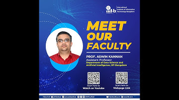 Meet Our Faculty | Prof. Aswin Kannan, Assistant Professor, Department of DSAI, IIIT-Bangalore