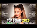 Top Hits 2023 ❤️ Billboard Hot 100 This Week 🎶 New Popular Pop Songs 2023 | English Pop Songs