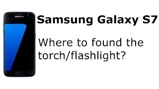 Samsung Galaxy S7: Where to found the torch/flashlight app? (preinstalled) screenshot 3