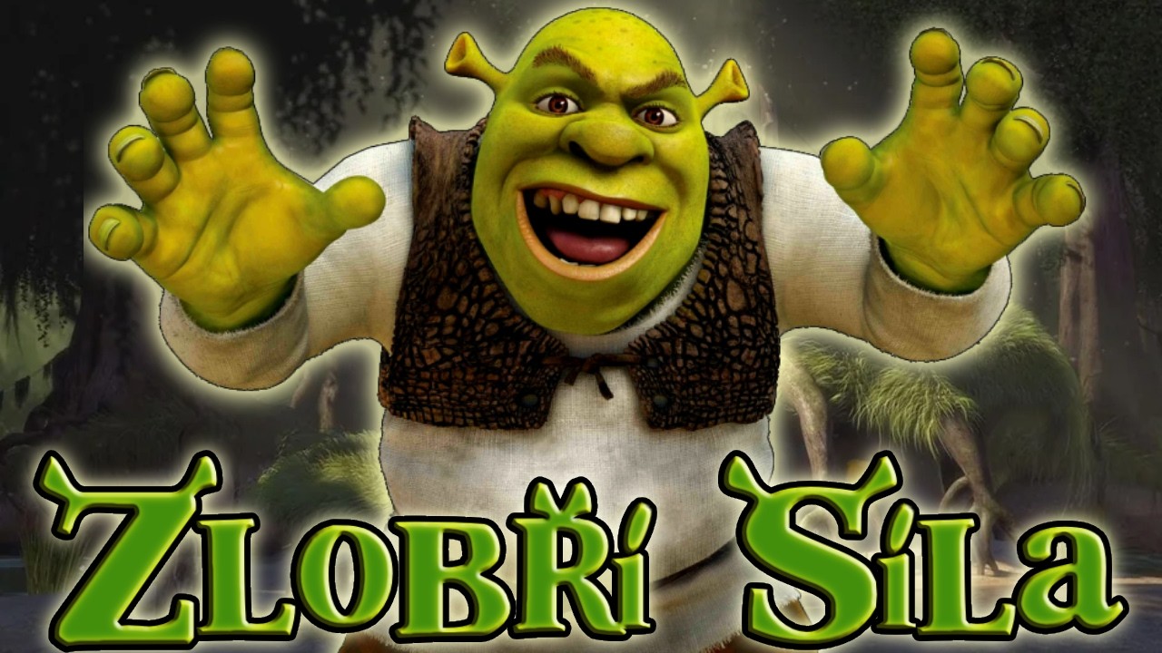 Jak mocný je Shrek?