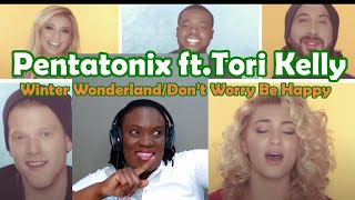 Christmas in July | Pentatonix - Winter Wonderland\/Don’t Worry Be Happy REACTION ft. (Tori Kelly)