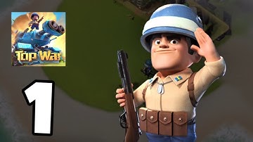 Top War | Gameplay Walkthrough Part 1 | Tutorial