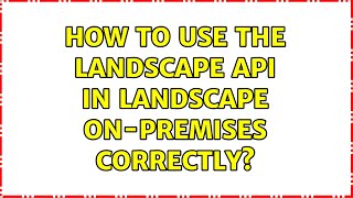 Ubuntu: How to use the Landscape API in Landscape On-Premises correctly?