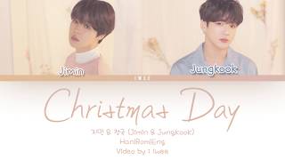 Video thumbnail of "지민 & 정국 (Jimin & Jungkook) - Christmas Day (Han|Rom|Eng) Color Coded Lyrics/한국어 가사"