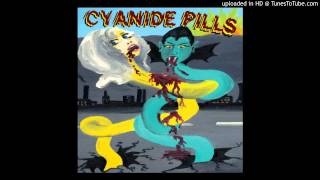 Video thumbnail of "Cyanide Pills - Dictator"